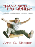 Thank God it's Monday: Everyday Evangelism for Everyday People