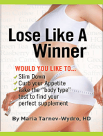 Lose Like a Winner!: The 25 Most Effective Natural Supplements for Weight Loss Explained.