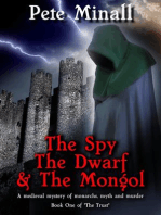 The Spy, The Dwarf & The Mongol