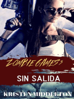 Zombie Games (Sin salida) Tercera parte.