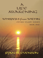 A Life Awakening: Whispers from Within. Ethan Elliot Series, Book One.