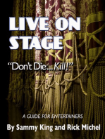 Live on Stage: "Don't Die...Kill!"