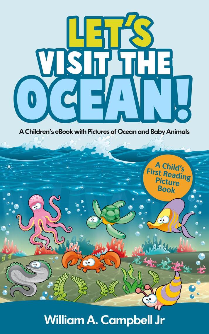 Let's Visit the Ocean! A Children's eBook with Pictures of Ocean