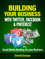 Building Your Business with Twitter, Facebook, and Pinterest
