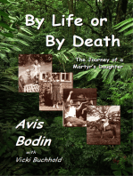 By Life or by Death