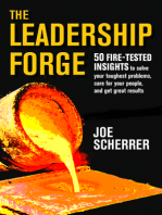 The Leadership Forge: 50 Fire-Tested Insights to Solve Your Toughest Problems & Get Great Results
