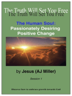 The Human Soul: Passionately Desiring Positive Change Session 1