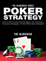 Poker Strategy:How to Get the Unfair Winning Edge In Any Tournament. The Secret Strategies Of Poker MEGA Stars Revealed!