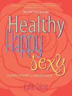 Healthy Happy Sexy: Ayurveda Wisdom for Modern Women