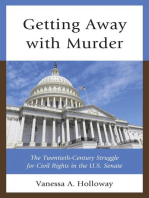 Getting Away with Murder: The Twentieth-Century Struggle for Civil Rights in the U.S. Senate