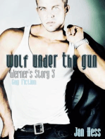 Wolf Under The Gun (Gay Fiction)