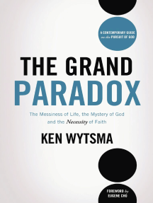 The Grand Paradox by Ken Wytsma, Eugene Cho - Ebook | Scribd