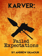 Karver: Failed Expectations