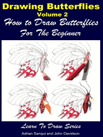 Drawing Butterflies Volume 2: How to Draw Butterflies For the Beginner