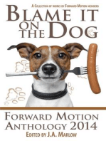 Blame it on the Dog (Forward Motion Anthology 2014)