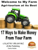 Welcome to My Farm: Agri-tourism at its Best - 17 Ways to Make Money From Your Farm