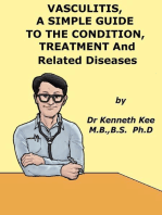 Vasculitis, A Simple Guide to the Condition, Treatment and Related Diseases