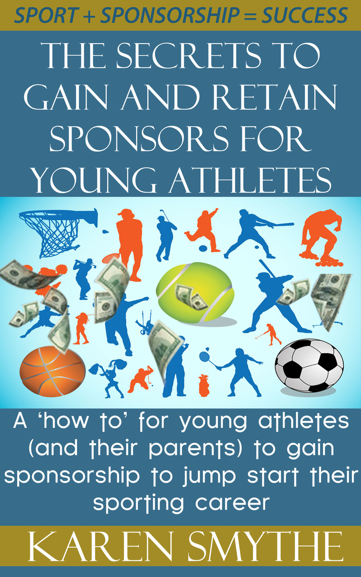 Read The Secrets To Gain And Retain Sponsorship For Young