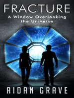 Fracture: A Window Overlooking the Universe