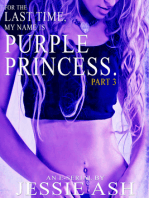 For The Last Time, My Name Is Purple Princess. Part 3
