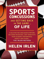 Sports Concussions and Getting Back in the Game… of Life: A Solution for Concussion Symptoms Including Headaches, Light Sensitivity, Poor Academic Performance, Anxiety and Others... The Irlen Method 