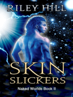 Skin Slickers