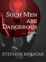 Such Men Are Dangerous: A Novel