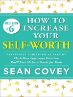 Decision #6: How to Increase Your Self-Worth: Previously published as part of "The 6 Most Important Decisions You'll Ever Make"
