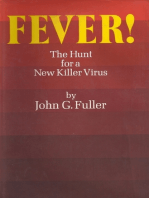 Fever!: The Hunt for a New Killer Virus
