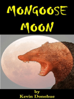 Mongoose Moon