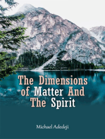 The Dimensions Of Matter And The Spirit