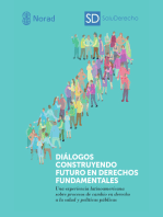 Diálogos Construyendo Futuro En Derechos Fundamentales Una experiencia lationamericana sobre procesos de cambio en derecho a la salud y políticas públicas