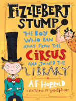 Fizzlebert Stump: The Boy Who Ran Away From the Circus (and joined the library)