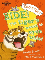 Hide! The Tiger’s Mouth is Open Wide!