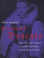 Countess Dracula: The Life and Times of Elisabeth Bathory, the Blood Countess