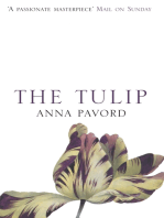 The Tulip: The Story of a Flower That Has Made Men Mad