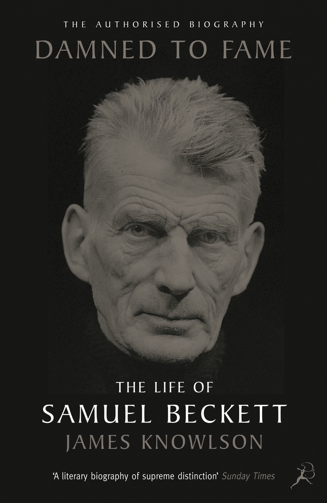 Damned to Fame: the Life of Samuel Beckett by James Knowlson (Ebook ...