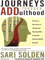 Journeys Through ADDulthood: Discover a New Sense of Identity and Meaning with Attention Deficit Disorder