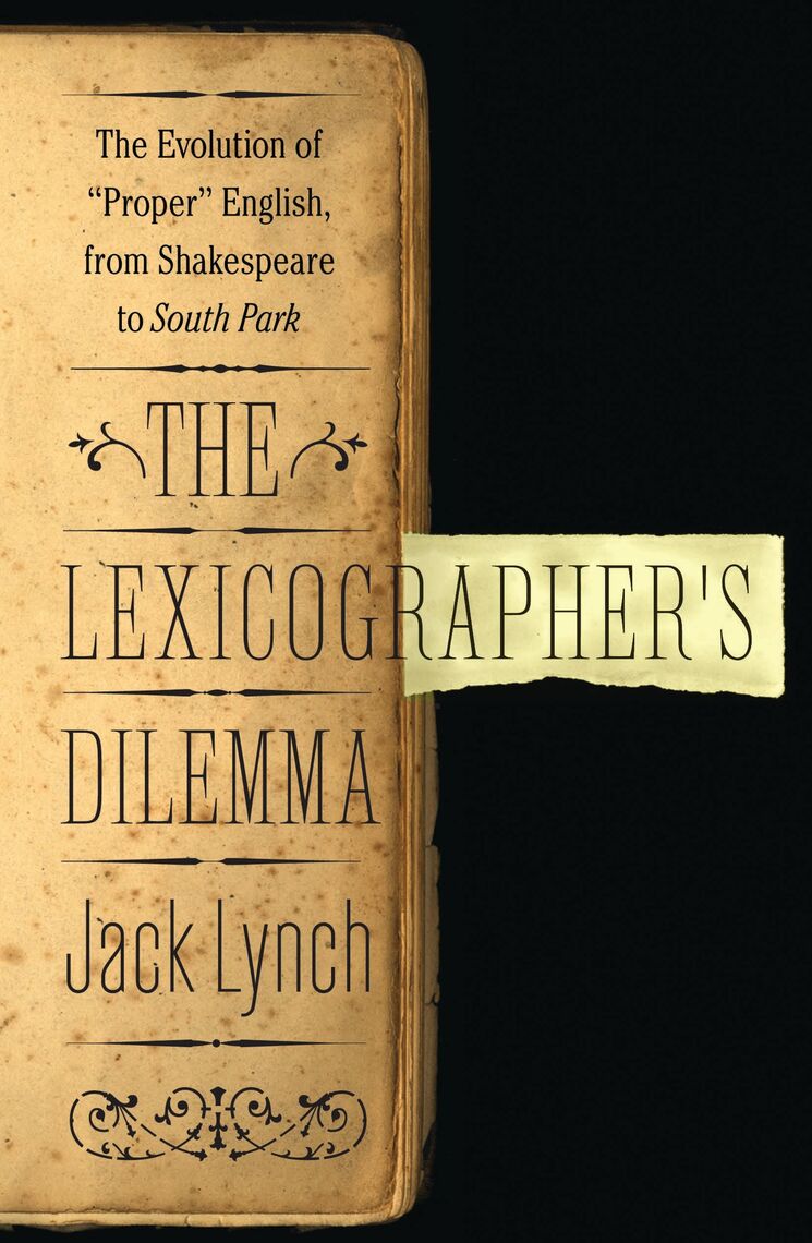The Lexicographer's Dilemma by Jack Lynch (Ebook) - Read free for 30 days