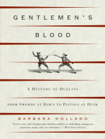 Gentlemen's Blood: A History of Dueling From Swords at Dawn to Pistols at Dusk