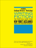 Gotham Writers' Workshop: Writing Fiction: The Practical Guide From New York's Acclaimed Creative Writing School