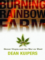 Burning Rainbow Farm: How a Stoner Utopia Went Up in Smoke