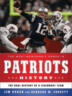 The Most Memorable Games in Patriots History: The Oral History of a Legendary Team