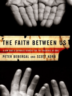 The Faith Between Us: A Jew and a Catholic Search for the Meaning of God