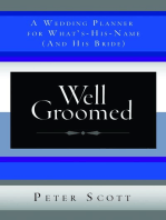 Well Groomed: A Wedding Planner for What's-His-Name (and His Bride)