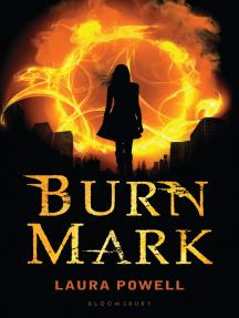 Burn Mark by Laura Powell - Ebook | Scribd