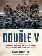 The Double V: How Wars, Protest, and Harry Truman Desegregated America’s Military