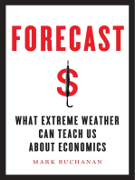 Forecast: What Physics, Meteorology, and the Natural Sciences Can Teach Us About Economics