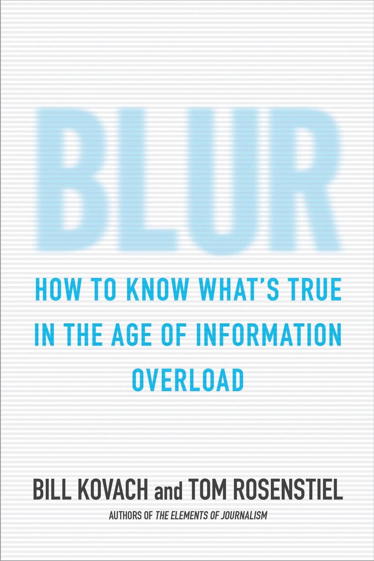 Blur by Bill Kovach, Tom Rosenstiel - Ebook | Scribd