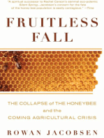 Fruitless Fall: The Collapse of the Honey Bee and the Coming Agricultural Crisis